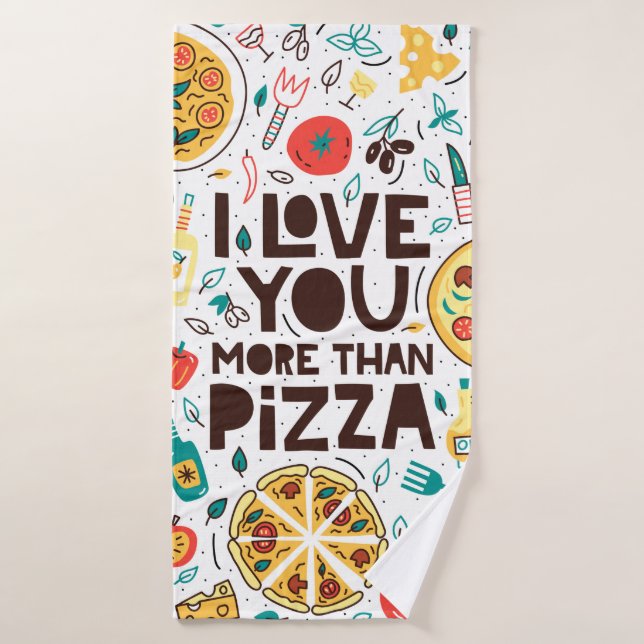 Te amo más que la pizza. Grabado de comida italian (Toalla de baño)