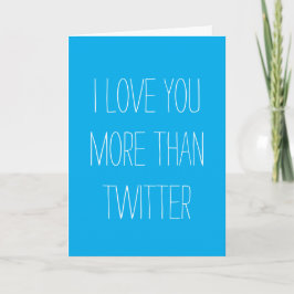 Te Amo Más Que La Tarjeta De Twitter