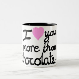 Te amo más que la taza del chocolate