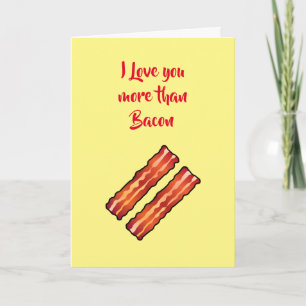 Te amo más que tarjeta de tocino en amarillo