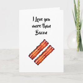 Te amo más que tarjeta de tocino en blanco