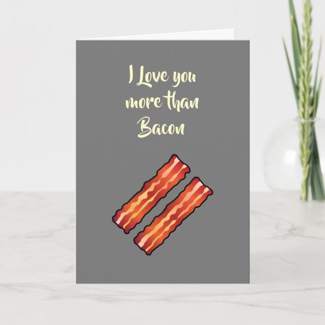 Te amo más que tarjeta de tocino en gris (Anverso)