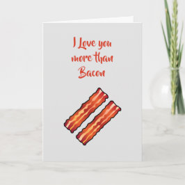Te amo más que tarjeta de tocino en gris claro