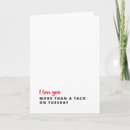 Te amo más que un Taco en la tarjeta de martes