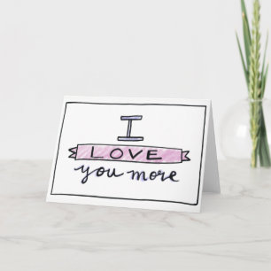 Te amo más tarjeta, tarjeta de felicitación del