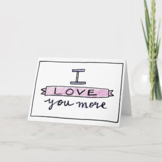 Te amo más tarjeta, tarjeta de felicitación del