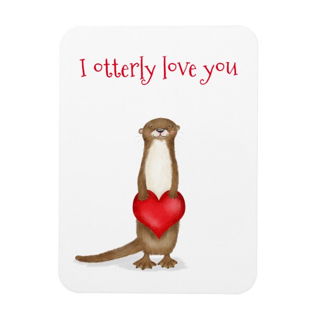 Te amo muchísimo la nutria linda con el imán del c (Vertical)