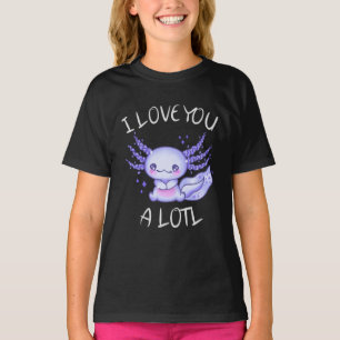 Te amo mucho Axolotl en la camiseta de amor