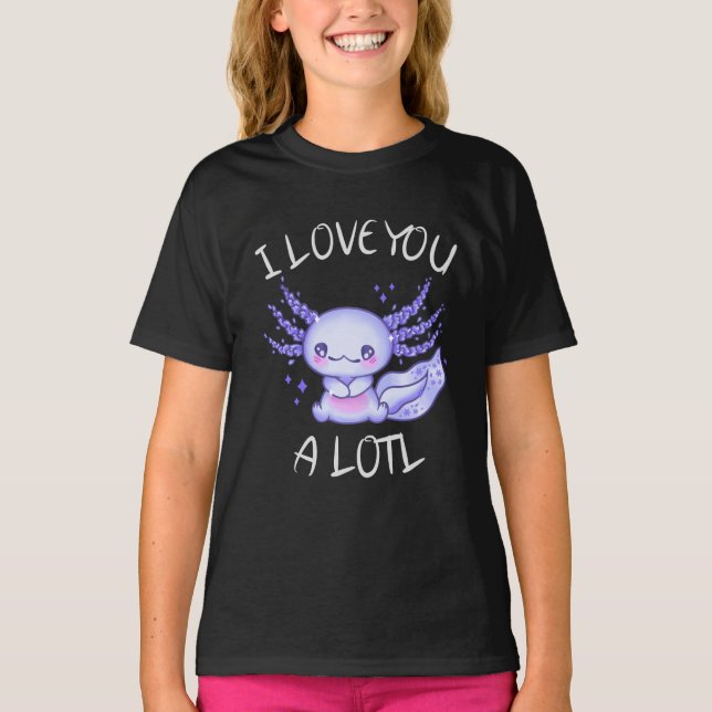 Te amo mucho Axolotl en la camiseta de amor (Anverso)