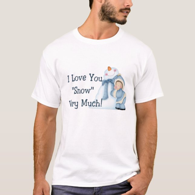 ¡Te amo "nieve" mucho! Camiseta (Anverso)