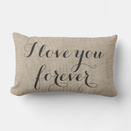Te amo por siempre almohada en la falda