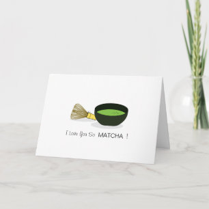 ¡Te Amo Tanto MATCHA! Tarjeta de felicitación pleg