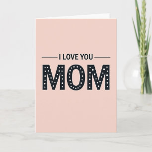 Te Amo Tarjeta de Mamá Minimalista