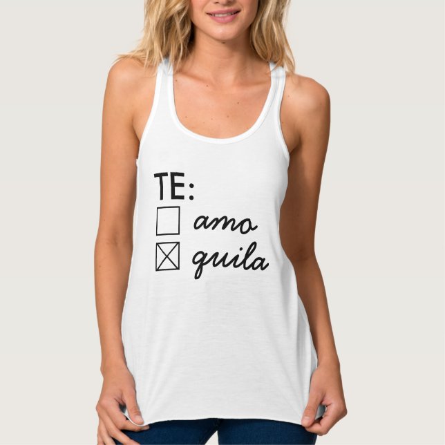 Te Amo Te Quila Tank Top (Anverso)