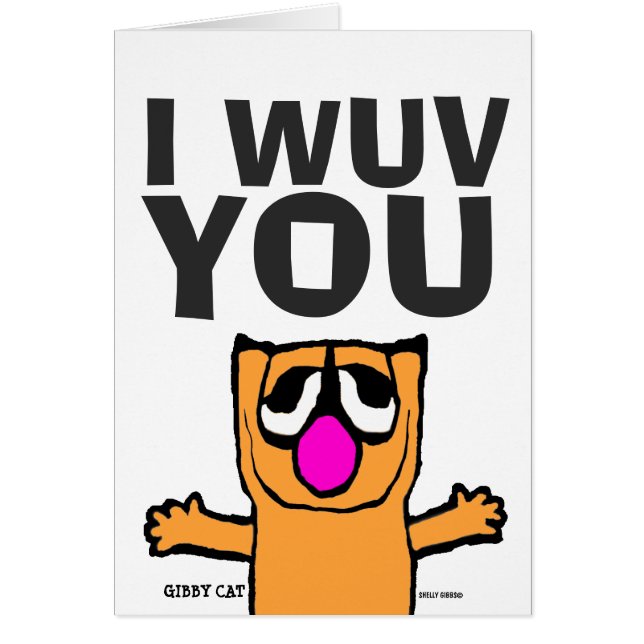 TE AMO (WUV) Tarjetas Gibby Cat Greeting (Frente)