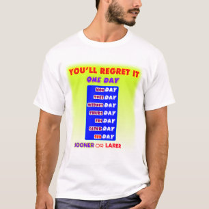 Te Arrepentirás Algún Día, Camiseta Tipográfica