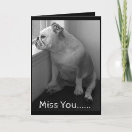 Te echo de menos el Bulldog triste por la tarjeta 