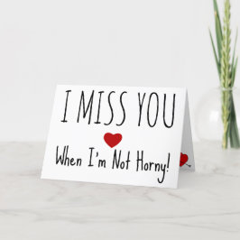 Te echo de menos incluso cuando no soy una tarjeta