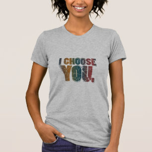 Te Elijo - Camiseta
