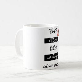 ¿Té? es como un abrazo en una taza Mug