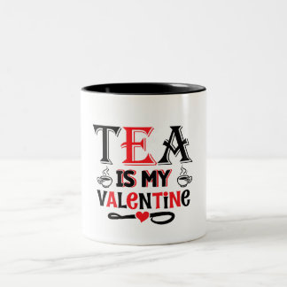 Té Es Mi Diseño Divertido De San Valentín taza
