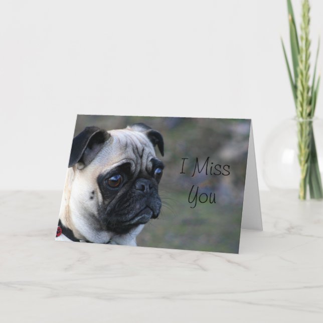 Te extraño la tarjeta de saludo de pug (Anverso)