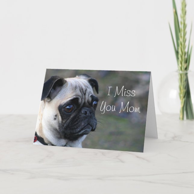 Te extraño la tarjeta de saludo de pug de mamá (Anverso)