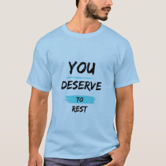 Te Mereces Descansar – Camiseta de Autocuidado Con