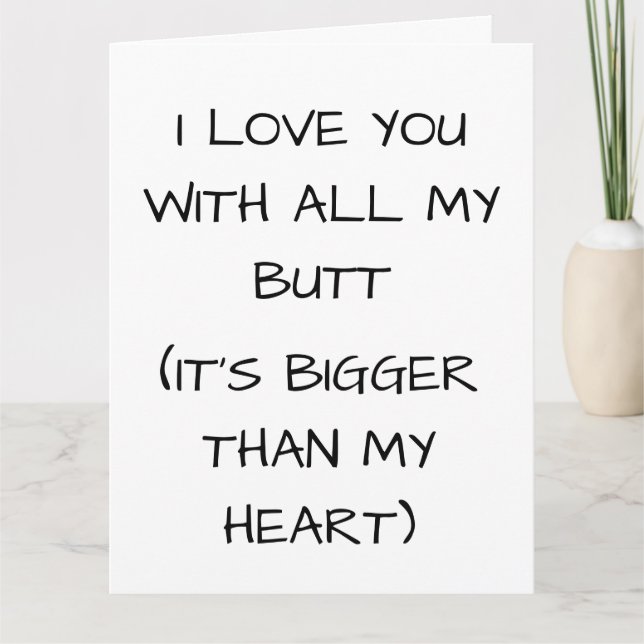 TE QUIERO CON TODO MI CULO TARJETAS DE CUMPLEAÑOS (Anverso)