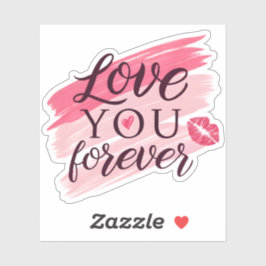 Te quiero para siempre pegatina