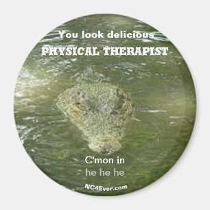 Te ves delicioso imán fisioterápico