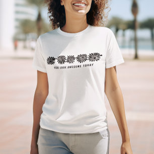 "Te Ves Impresionante Hoy" - Camiseta de Vibracion