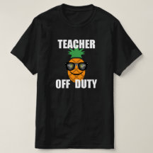 Teacher Off Duty Design - Camiseta de valor para h