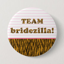 Team Bridezilla | Botón Pinback Tigerprint
