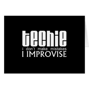 Techie improvisa