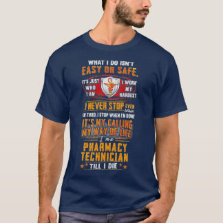 Técnico de farmacia hasta morir camiseta