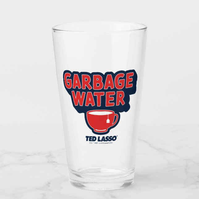 Ted Lasso | Garbage Water Tea Graphic (Anverso)