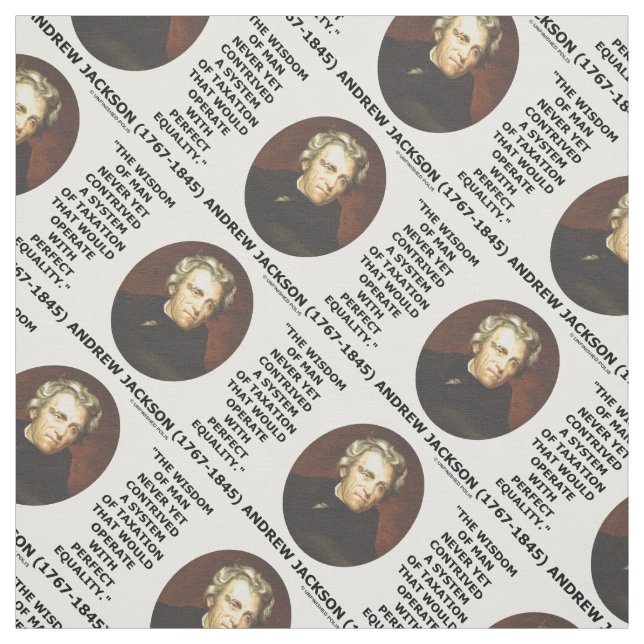 Tela Andrew Jackson Wisdom Contrive Taxation Equality (Retal)