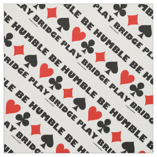 Tela Be Humble Play Bridge Four Card Suite