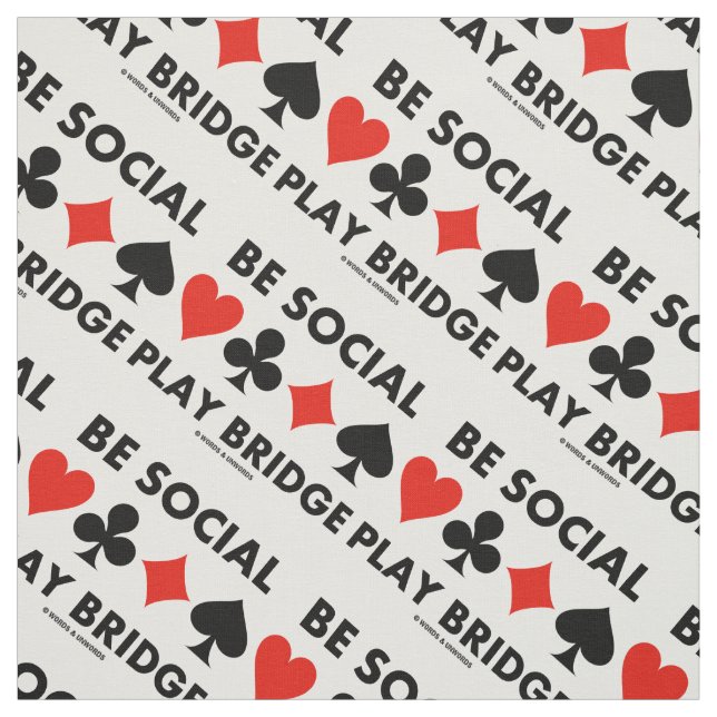 Tela Be Social Play Bridge Four Card Suite Consejos (Retal)