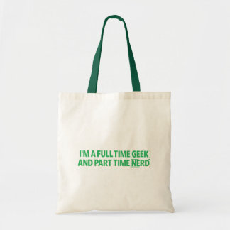 Tela Bolso de I'm A Full Time Geek And Part Time Nerd