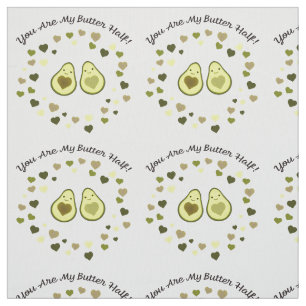 Tela Eres mi mantequilla mitad amor aguacates