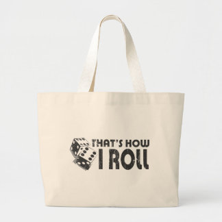 Tela Gigante Ése es cómo yo bolso de rollo