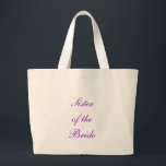 Tela Gigante Hermana de la novia - bolso<br><div class="desc">El estilo y el color del bolso se pueden cambiar,  así como color y estilo de las letras.</div>