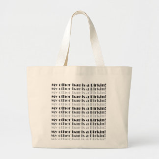 Tela Gigante ¡Mi otro bolso es un Birkin! Tote de las compras