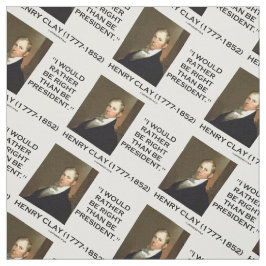 Tela Henry Clay Preferiría Tener Razón Que El President