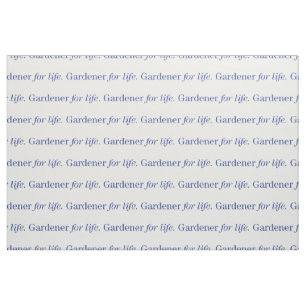 Tela Jardinero para la vida