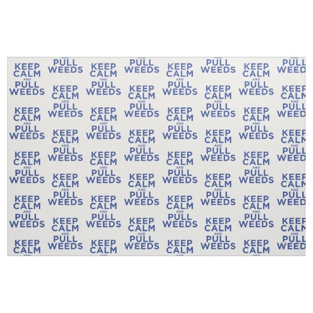 Tela Mantenga tranquilo y tire de las malas hierbas ("Cuarto gordo" (fat quarter))
