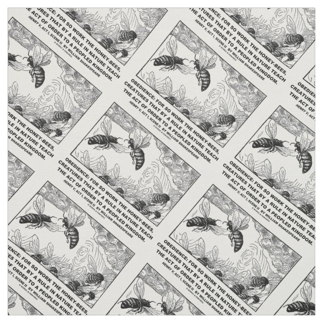 Tela Obedience Work Honey-Bees Henry V Shakespeare (Retal)