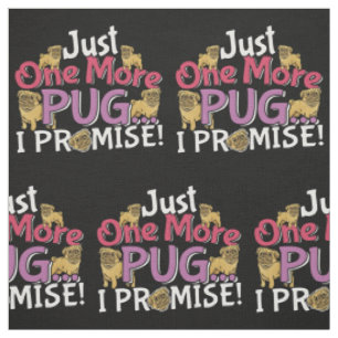 Tela Pug Dog Lover - Una cosa más que prometo